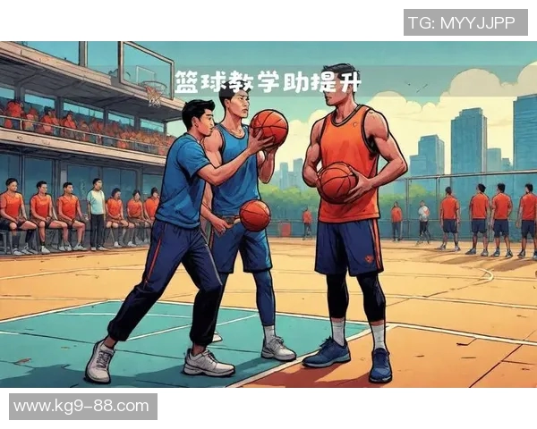 陈敏独家分享篮球心得与技巧助你提升球技和比赛表现 陈敏独家分享篮球心得与技巧助你提升球技和比赛表现